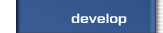 develop