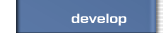develop